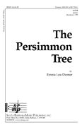 Emma Lou Diemer: The Persimmon Tree