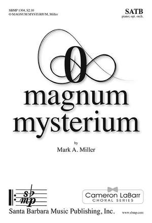 Mark A. Miller: O Magnum Mysterium