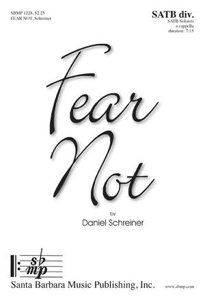 Daniel Schreiner: Fear Not