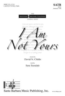 David N. Childs: I Am Not Yours