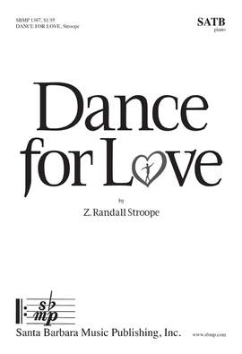 Z. Randall Stroope: Dance For Love