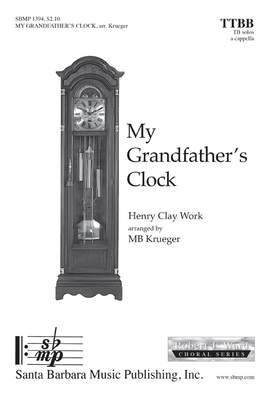 Henry Clay Work: My Grandfather's Clock