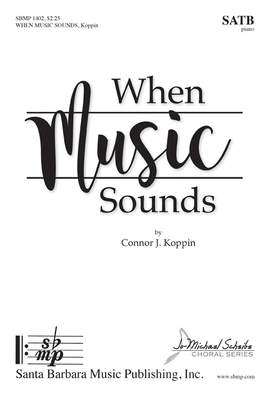 Connor J. Koppin: When Music Sounds