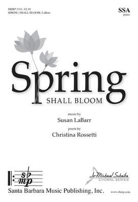 Susan LaBarr: Spring Shall Bloom