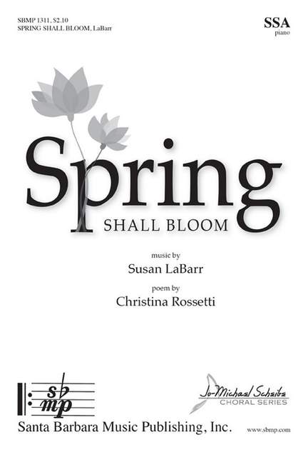 Susan LaBarr: Spring Shall Bloom