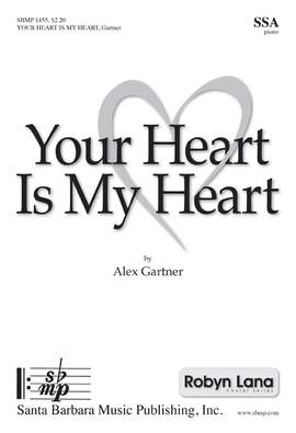 Alex Gartner: Your Heart Is My Heart