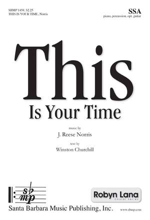 J. Reese Norris: This Is Your Time