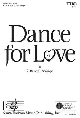 Z. Randall Stroope: Dance For Love