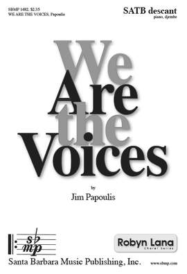 Jim Papoulis: We Are The Voices