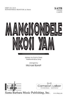 Michael Barrett: Mangisondele Nkosi Yam
