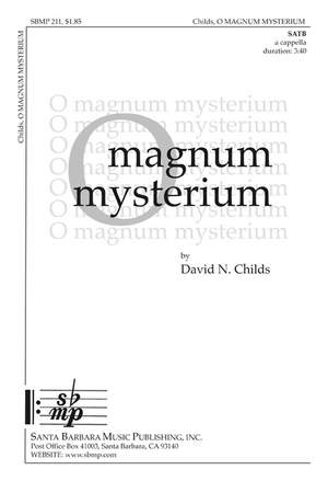 David N. Childs: O Magnum Mysterium