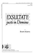 Brant Adams: Exsultate Justi In Domino