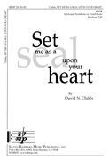 David N. Childs: Set Me As A Seal Upon Your Heart