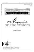 Brad Printz: Music On The Waters