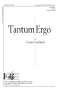 Corin T. Overland: Tantum Ergo