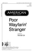 Randall Gill: Poor Wayfarin' Stranger