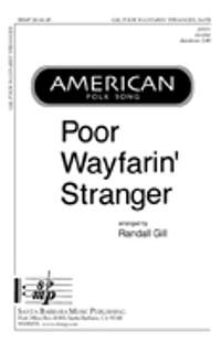 Randall Gill: Poor Wayfarin' Stranger