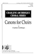 Charlene Archibeque: Canons For Choirs