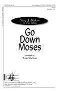 Tom Shelton: Go Down Moses!
