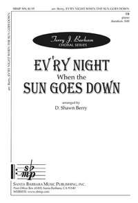 D. Shawn Berry: Ev'ry Night When The Sun Goes Down