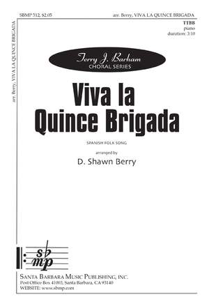 D. Shawn Berry: Viva La Quince Brigada