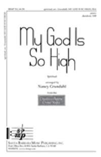 Nancy Grundahl: My God Is So High
