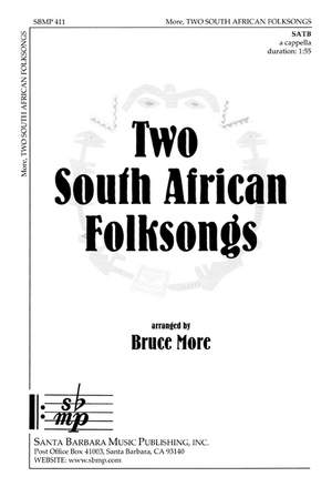 Bruce More: Two South African Folksongs