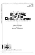 David N. Childs: He Wishes For The Cloths Of Heaven
