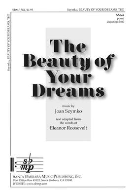 Joan Szymko: The Beauty Of Your Dreams