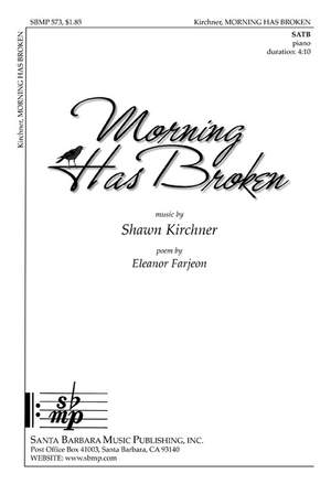 Shawn L. Kirchner: Morning Has Broken