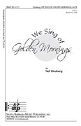 Neil Ginsberg: We Sing Of Golden Mornings