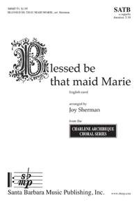 Joy Sherman: Blessed Be That Maid Marie