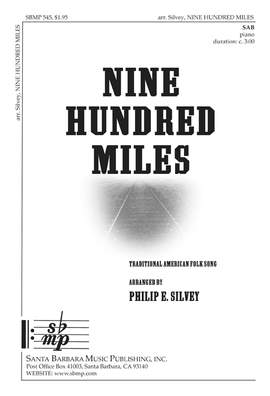 Philip E. Silvey: Nine Hundred Miles