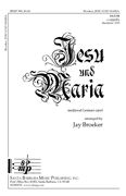 Jay Broeker: Jesu Und Maria