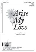 Joan Szymko: Arise My Love