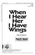 Mark Templeton: When I Hear Her I Have Wings