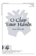 Nancy Hill Cobb: O Clap Your Hands