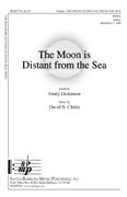 David N. Childs: The Moon Is Distant From The Sea