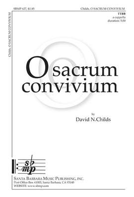 David N. Childs: O Sacrum Convivium
