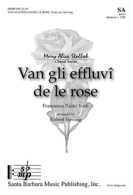 Robert Sieving: Van Gli Effluvî De Le Rose