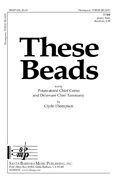 Clyde Thompson: These Beads