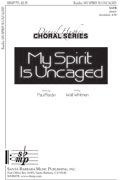 Paul Rardin: My Spirit Is Uncaged