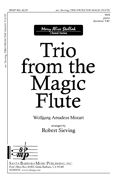 Wolfgang Amadeus Mozart: Trio From The Magic Flute