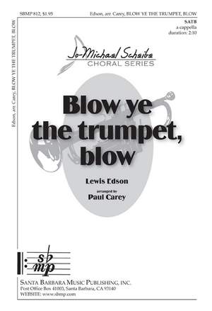 Lewis Edson: Blow Ye The Trumpet, Blow