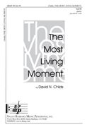 David N. Childs: The Most Living Moment