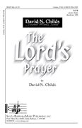 David N. Childs: The Lord's Prayer