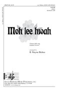 B. Wayne Bisbee: Moh Lee Hwah