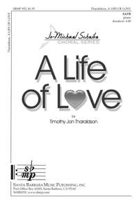 Timothy Jon Tharaldson: A Life Of Love