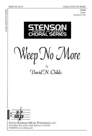 David N. Childs: Weep No More