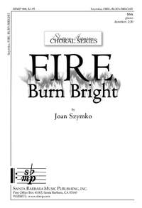 Joan Szymko: Fire, Burn Bright
